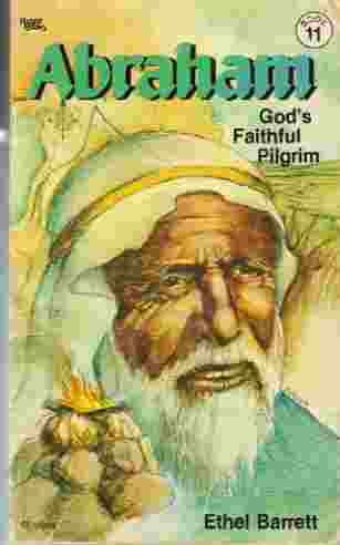 Abraham: God's Faithful Pilgrim