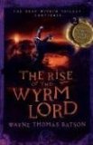 The Rise of the Wyrm Lord