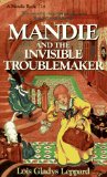 Mandie and the Invisible Troublemaker