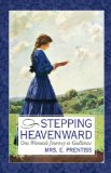 Stepping Heavenward