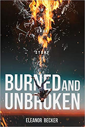Burned and Unbroken